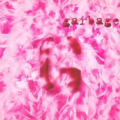 Garbage - Garbage (Limited Edition) + (Australian Limited Edition) (Bonus Disc) + (Japanese New Edition) (Bonus Tracks) (1995)