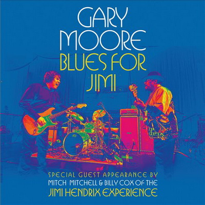 Gary Moore - Blues For Jimi (Live) (2012)